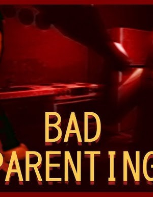 Bad Parenting 2