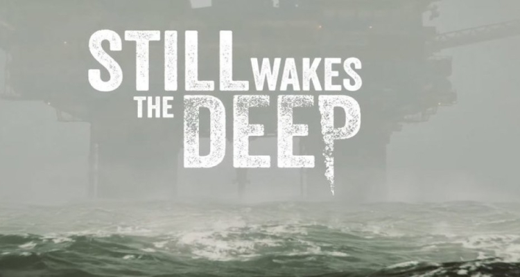 Unveiling the Darkness: Still Wakes the Deep Sets Sail for a June Release